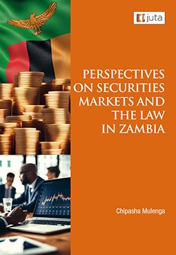 Perspectives on Securities Markets and the Law in Zambia