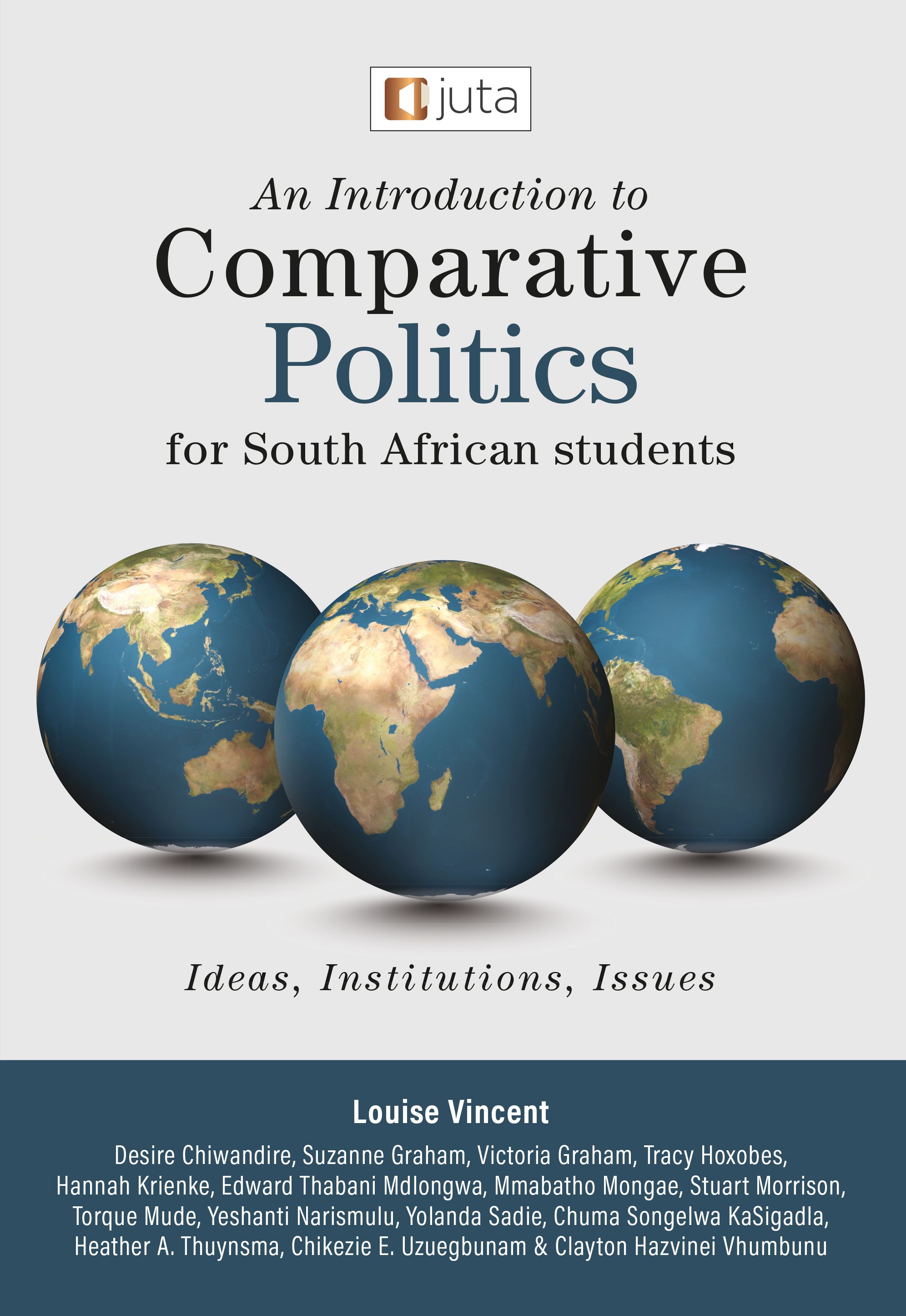 An Introduction to Comparative Politics for South African Students: Ideas, Institutions, Issues