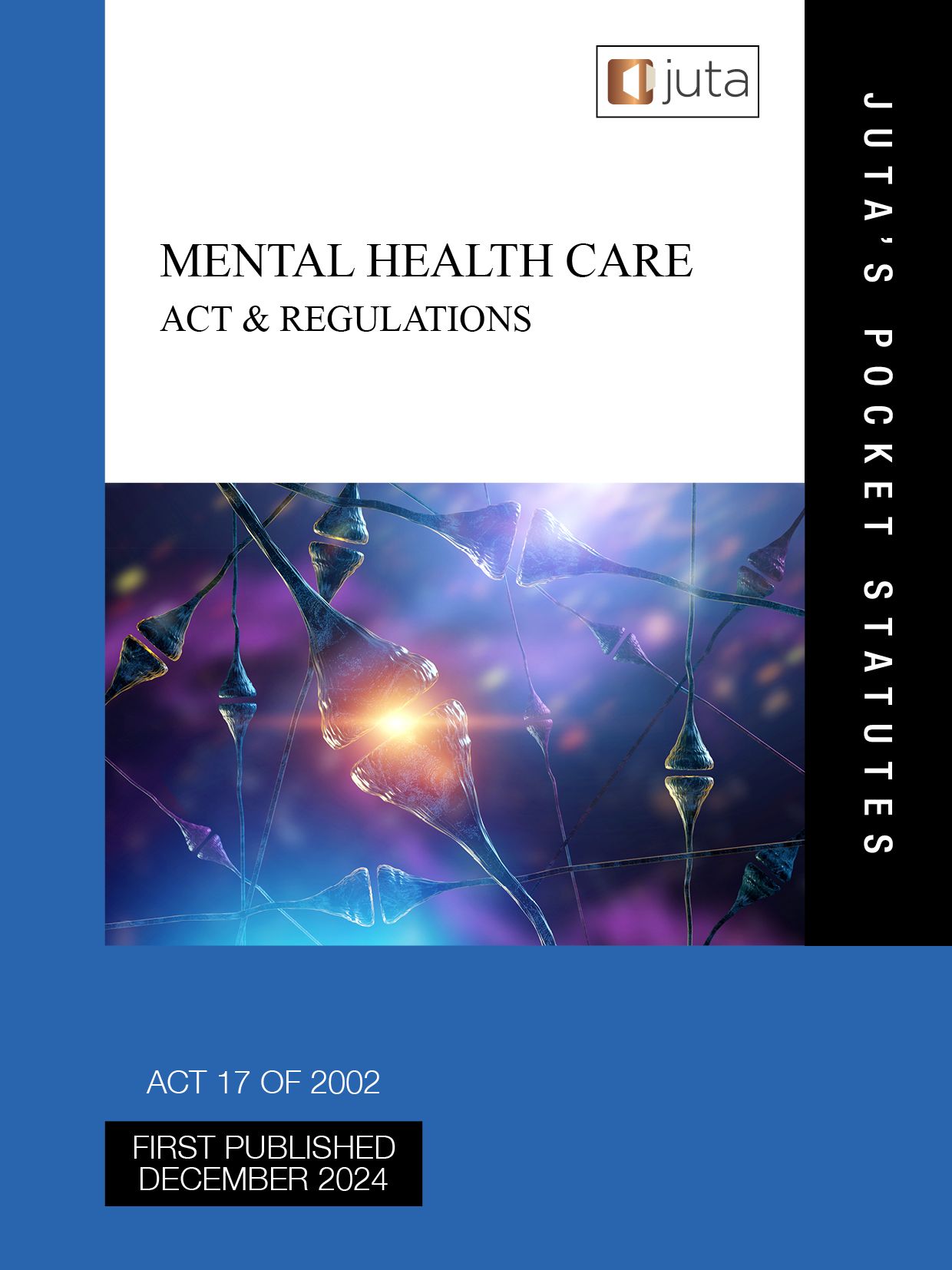 Mental Health Care Act 17 of 2002 & Regulations 2024