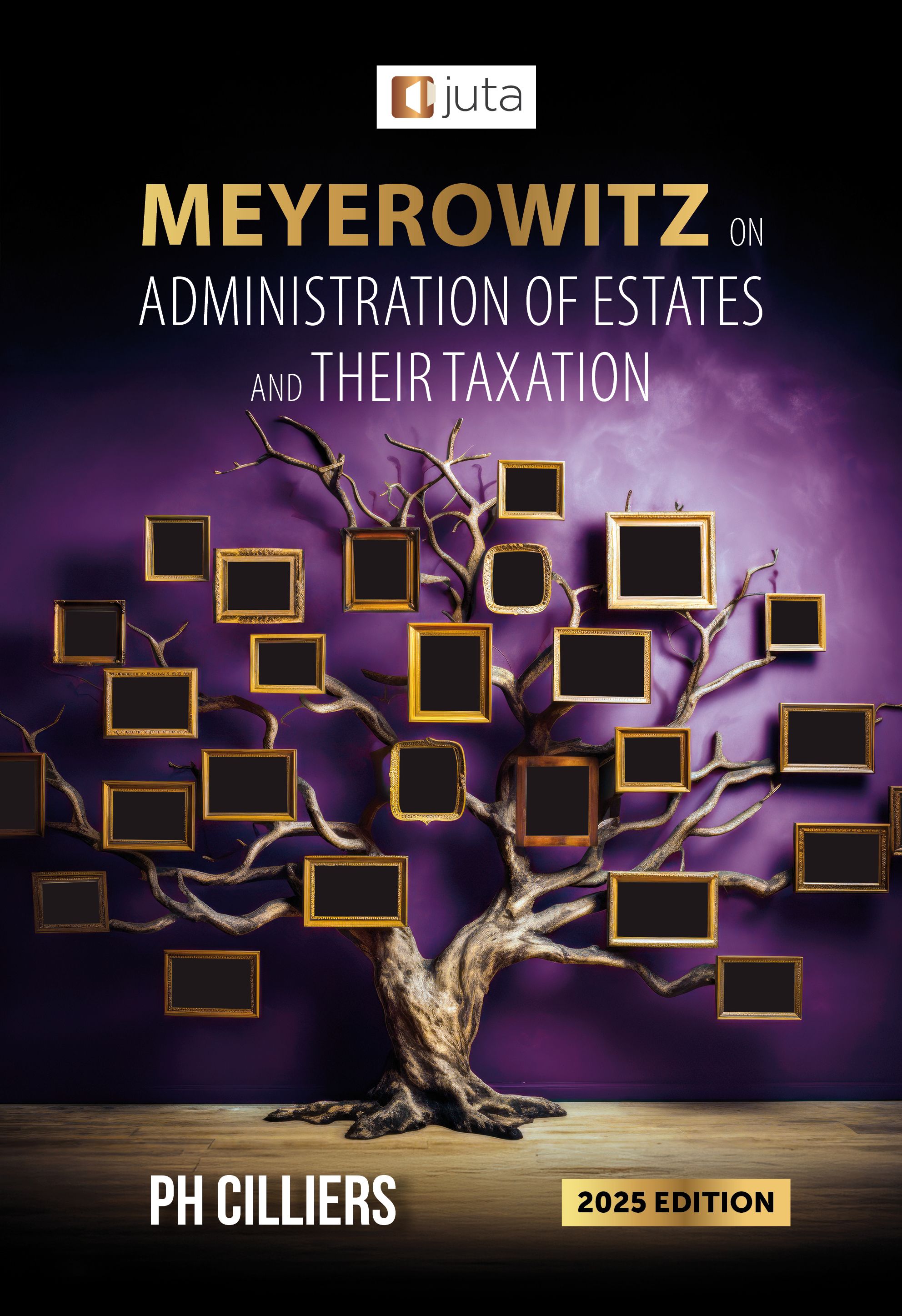 Meyerowitz on Admin of Estates and their Taxation 2025 ed