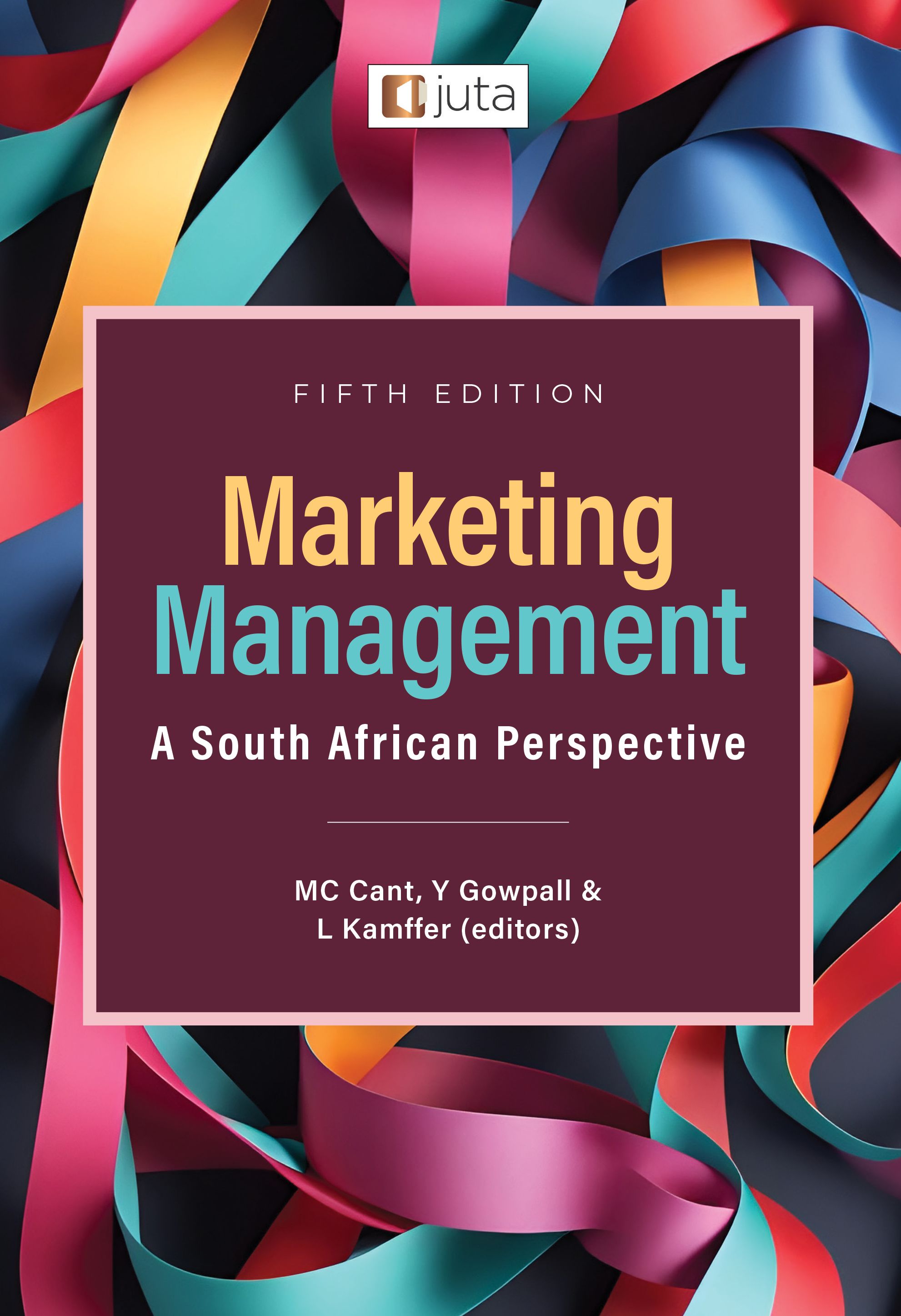 Marketing Management: A South African Perspective 5e