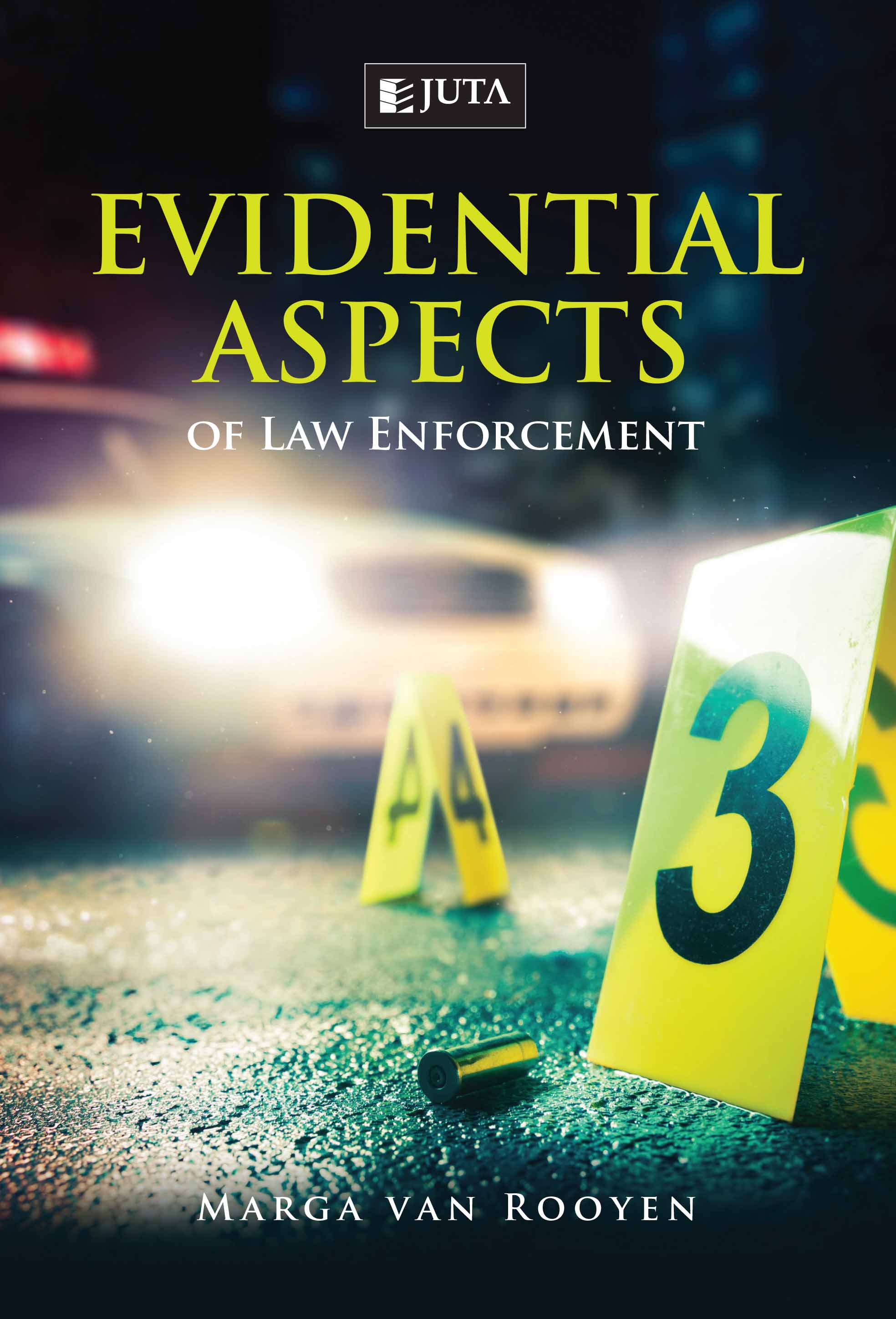 Evidential Aspects of Law Enforcement