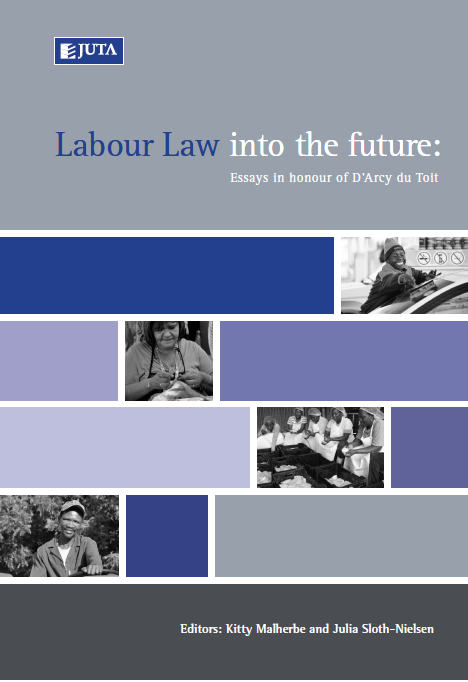 Labour Law into the Future: Essays Hon Darcy du Toit (eBook)