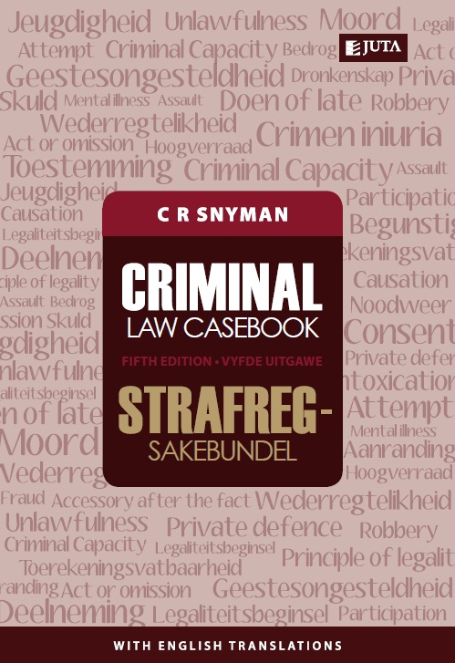 Criminal Law Casebook/Strafregsakebundel 5ed