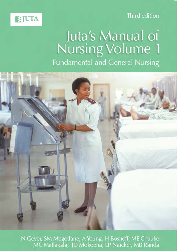 Manual of Nursing Volume 1, Juta's: Fundamental and General
