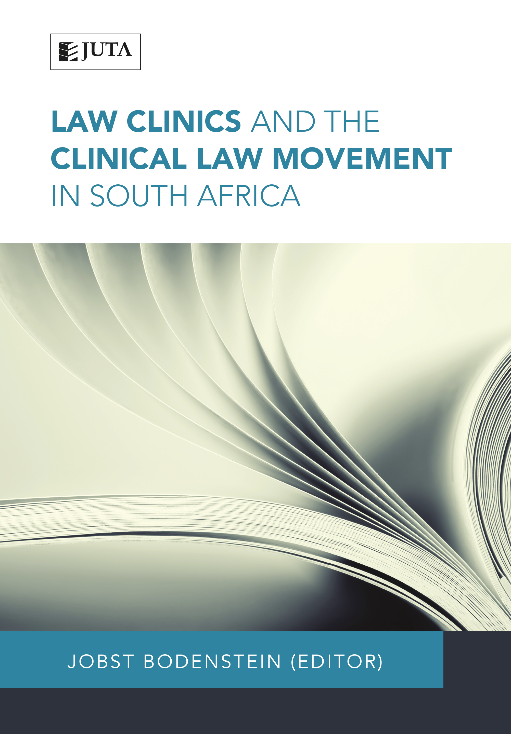 Law Clinics and the Clinical Law Movement in South Africa