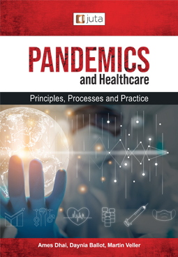 Pandemics and Healthcare: Principles, Proc & Prac 1e