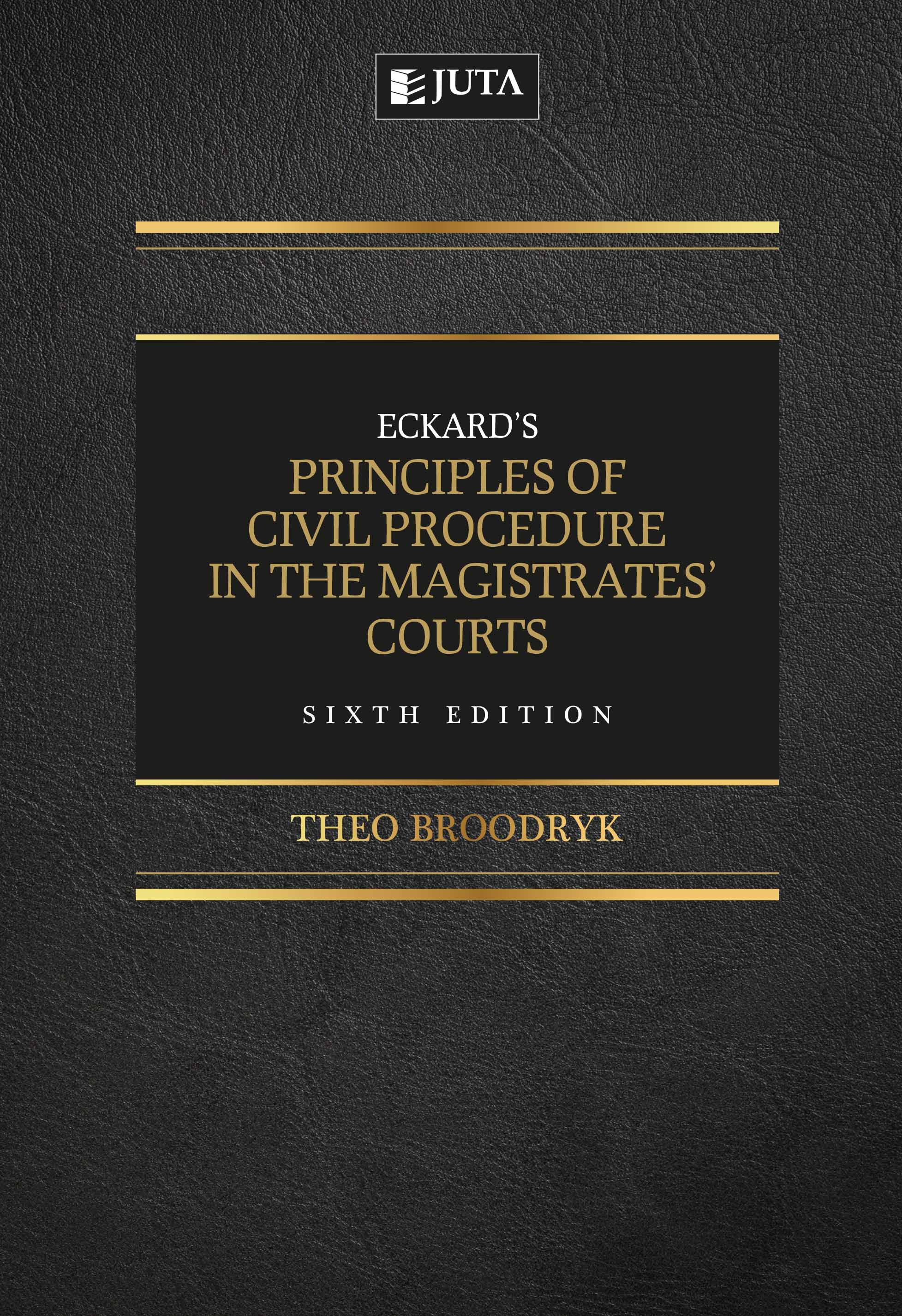 Eckards Principles of Civil Procedure 6ed