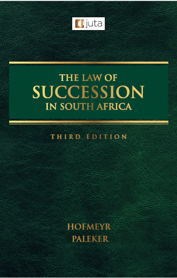 Law of Succession in South Africa 3e Softcover