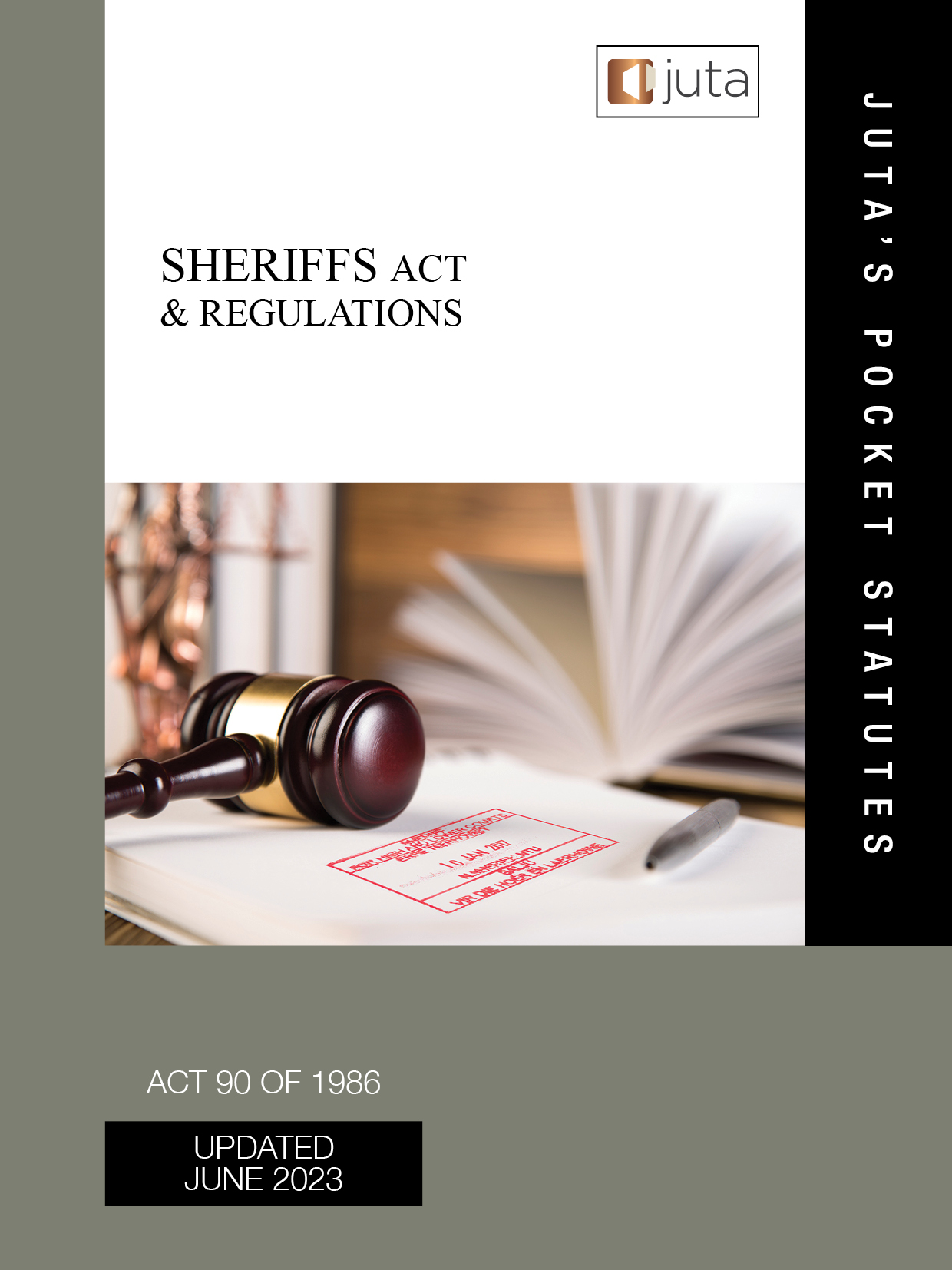 Sheriffs Act 90 of 1986 & Regulations 3rd edition 2023